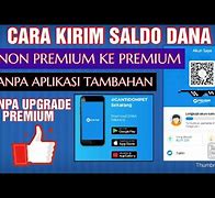 Cara Kirim Saldo Dana Tanpa Premium